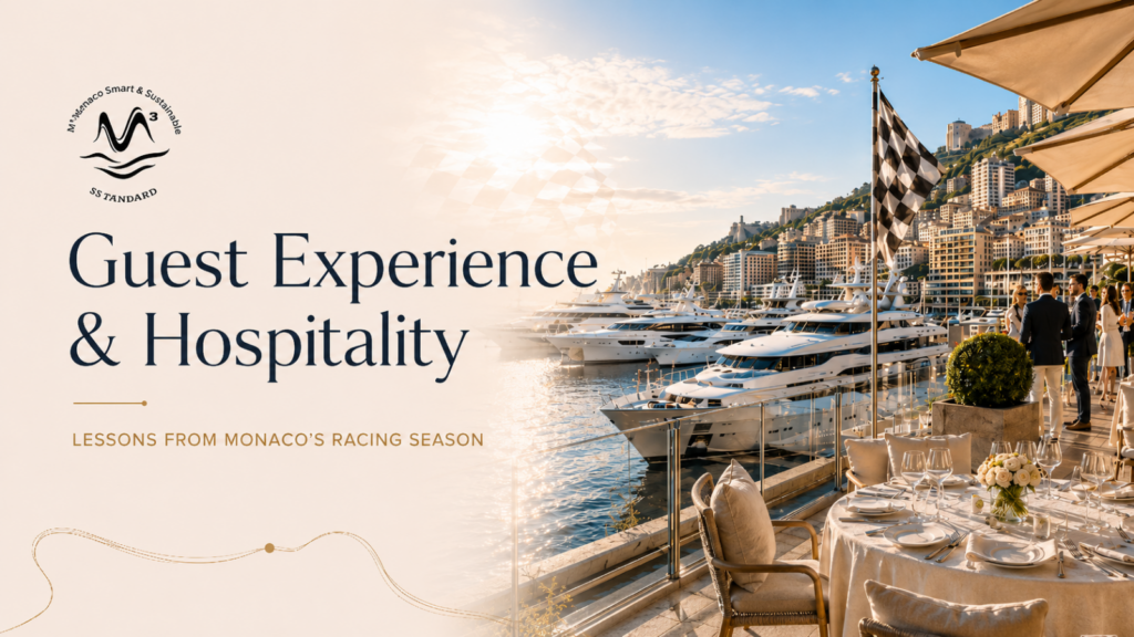 Customer Experience Under Pressure: What Monaco’s Racing Season Teaches Yacht Clubs and Marinas